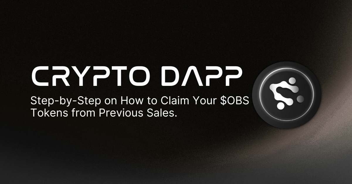 How to Claim Your $OBS Tokens from Previous Sales